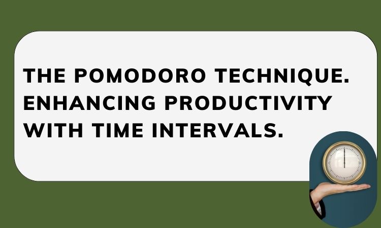 The Pomodoro Technique Enhancing Productivity With Time Intervals The Pomodoro Technique Enhancing Productivity With Time Intervals